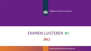 Luisteren examen II 2012 deel 3 [upl. by Lita27]