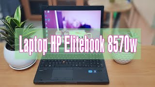 Review Laptop HP Elitebook 8570w  Laptop đồ họa render giá rẻ [upl. by Kcirre811]