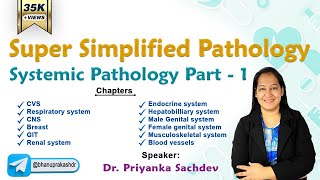 Super Simplified Pathology by Dr Priyanka Sachdev  Systemic Pathology [upl. by Hayman598]