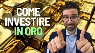 Come Investire in Oro Conviene Davvero nel 2024 [upl. by Oilasor]