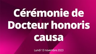 Cérémonie Docteur honoris causa 2023 [upl. by Aivax]