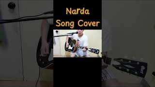 Narda  Song Cover [upl. by Cavanagh]