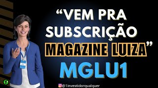 MGLU1  Subscrição Magazine Luiza [upl. by Mapes325]