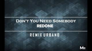 RedOne  Dont You Need Somebody Remix Urbano [upl. by Matthus568]