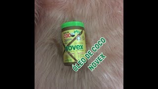 ÓLEO DE COCO NOVEX  NUTRIÇÃO BARATINHA E POTENTE [upl. by Artair]