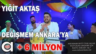 Yiğit Aktaş  Değişmem Ankaraya aşkprodüksiyon yiğitaktaş değişmemankaraya ankarahavası 2024 [upl. by Dam]