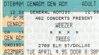 Weezer  Live at Trees Dallas April 4th 1995 [upl. by Kirsch]