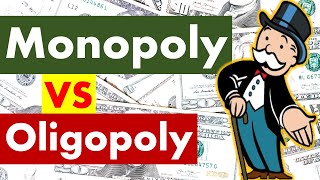 Differences between Monopoly and Oligopoly [upl. by Aciraa]