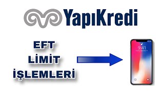 Yapı Kredi EFT Limiti Yükseltme  Para Transferi Limit Arttırma Ve Düşürme [upl. by Assirec861]