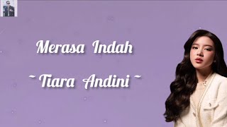 Lyrics Merasa Indah  Tiara Andini [upl. by Nhguaved]