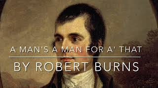 A Mans A Man For A That by Robert Burns as a poem recital with video amp subtitles [upl. by Nalac]