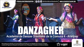 ESPECIALES LA CUARTA  DanzAgher Academia de Danzas Orientales de la Comuna 4  Aranjuez [upl. by Antonino]