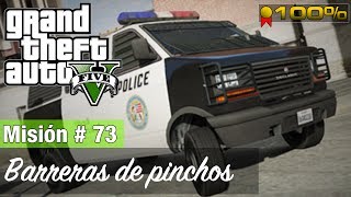 Grand Theft Auto 5 Misión 73  Barreras de pinchos Medalla de Oro  100 [upl. by Aljan]