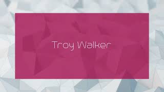 Troy Walker  appearance [upl. by Aitsirk]