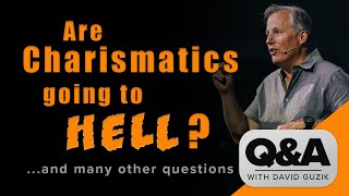 Are Charismatics Going to Hell Live QampA for October 1 2020 [upl. by Eidnyl]