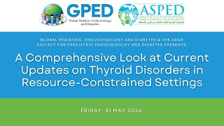 A Comprehensive Look at Current Updates on Thyroid Disorders in ResourceConstrained Settings [upl. by Adnalohs]