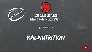 Malnutrition Identifying Nutritional Risk and Implications in Patient Care with Dr Ryan Hurt [upl. by Orv]