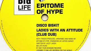 Epitome Of Hype • Disco Biskit [upl. by Kcerb]