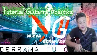 Derrama Tu Gloria NG Tutorial Guitarra Acústica [upl. by Yuht]