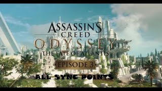 ALL SYNC POINTS  Judgement Of Atlantis DLC  Assassins Creed Odyssey [upl. by Saticilef]