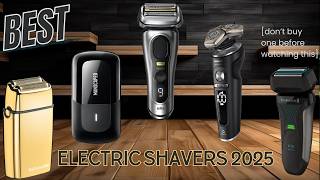 Best Electric Shavers 2025  You’ll Regret It If You Buy Before Watching This [upl. by Nosnaj610]