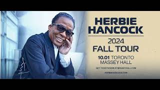 Herbie Hancock  Live at Massey Hall  October 1 2024 [upl. by Ahsinnek]