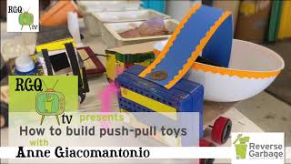 How to build Push Pull Toys with Reverse Garbage QLD [upl. by Leund]