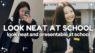 10 simple ways to Look Neat and Presentable at School everyday [upl. by Nepsa563]