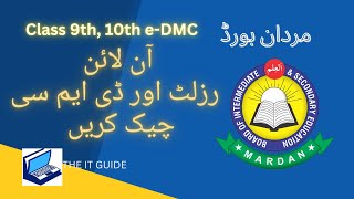 BISE Mardan How to Check Online eDMC Result of SSC Matric Class 9th10th [upl. by Ekaterina]