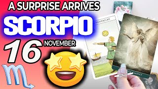 Scorpio ♏️A SURPRISE ARRIVES 💖 horoscope for today NOVEMBER 16 2024 ♏️ scorpio tarot NOVEMBER 16 [upl. by Ettelimay972]