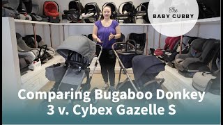 Comparing the Bugaboo Donkey 3 v Cybex Gazelle S  The Baby Cubby [upl. by Ancilin]