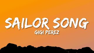 Gigi Perez  Sailor Song Lyrics [upl. by Sucerdor]