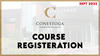 How to register course on student portal  Conestoga College September 2023 intake [upl. by Eibloc11]