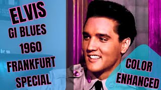 👑👑💋💋ELVIS FRANKFURT SPECIAL GI BLUES 1960 COLOR ENHANCEDCLARITYFILTER👑👑💋💋60FPS [upl. by Branen]