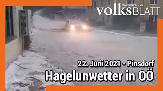 Hagelunwetter in Oberösterreich  Pinsdorf am 22 Juni 2021 [upl. by Xylina]