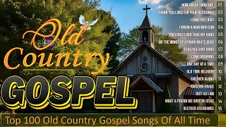 Old Country Gospel Songs The Best 2024 Collection With Lyrics  Inspirational Country Gospel Songs [upl. by Mulvihill]