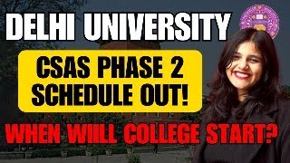 DU CSAS PHASE 2 SCHEDULE OUT💯🥳 I FROM CUET TOPPER [upl. by Dianuj]