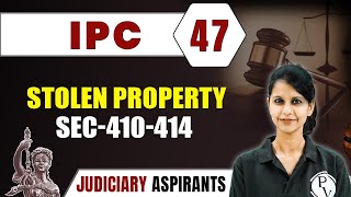 IPC 47  Stolen Property Sec410414  CLAT LLB amp Judiciary Aspirants [upl. by Latsyc]