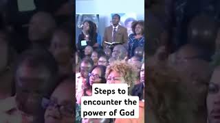 Steps to encounter the power of God Shorts [upl. by Gasperoni]