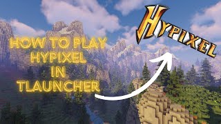 How to play HYPIXEL in TLauncher [upl. by Jerrine]