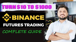 Turn 10 to 1000  Futures Trading in Binance  Futures Trading Practical Guide [upl. by Zoara]