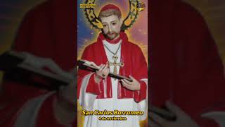 Oración a SAN CARLOS BORROMEO  4 de noviembre [upl. by Trahern]