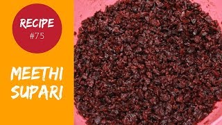 How To Make Meethi Supari At Home  एकदम बाज़ार जैसी मीठी सुपारी बनाने की विधि [upl. by Leoj195]