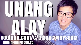 【ピアノカバー】 Unang Alay  lyrics by FrRey MagnayePianoCoversPPIA [upl. by Acsicnarf]