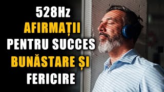 🎧ÎNCEARCĂ DOAR O ZI Nu vei regreta 528 hz „EU SUNT”Afirmații pentru succes bunăstare și fericire [upl. by Ogu]