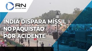 Índia dispara míssil no Paquistão por acidente [upl. by Veriee632]