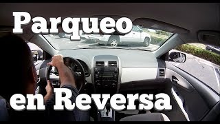 COMO PARQUEAR EN REVERSAESTACIONARSE DE MARCHA ATRASCONSEJOS PARA ESTACIONAR EN REVERSA automovil [upl. by Acilef]