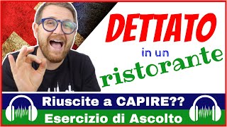 Esercizio di Ascolto Inglese DETTATO in un RISTORANTE [upl. by Niwrek414]