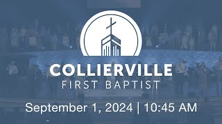 Collierville First Baptist Church  September 1 2024 [upl. by Pimbley777]