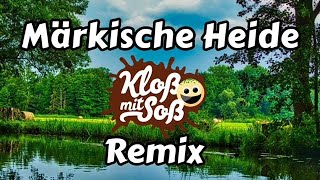 Märkische Heide Kloß mit Soß Remix [upl. by Zindman]